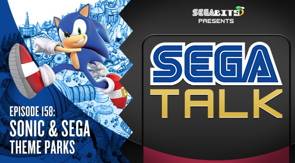 Sonic Adventures Unleashed: Exploring SEGA's Theme Park Wonders - SEGA Talk #158