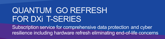 "Quantum Unveils Exciting GO Refresh Service for DXi T-Series!"